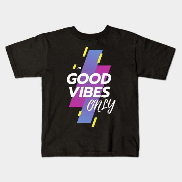 GOOD VIBES ONLY Kids T-Shirt by Astroidworld